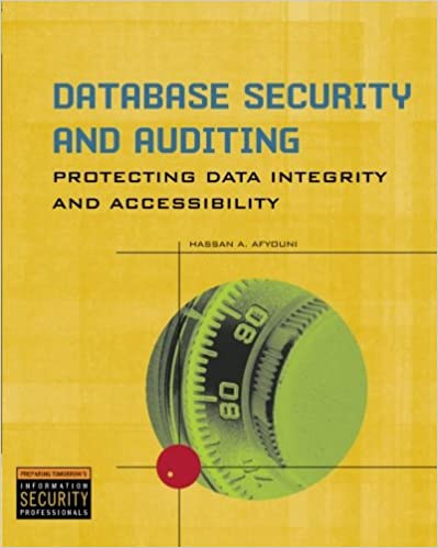 Database Security and Auditing: Protecting Data Integrity and Accessibility 